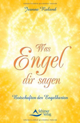 9783897672390: Was Engel dir sagen: Botschaften der Engelkarten