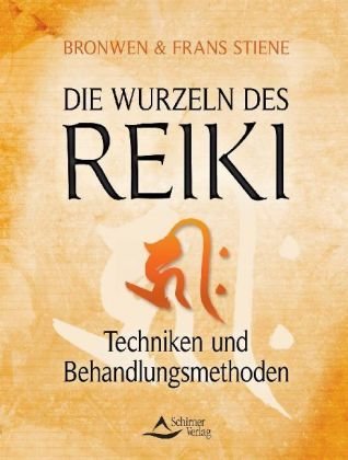 Stock image for Die Wurzeln des Reiki: Techniken und Behandlungsmethoden for sale by Studibuch