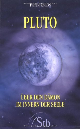 Imagen de archivo de Pluto - ber den Dmon im Innern der Seele a la venta por medimops