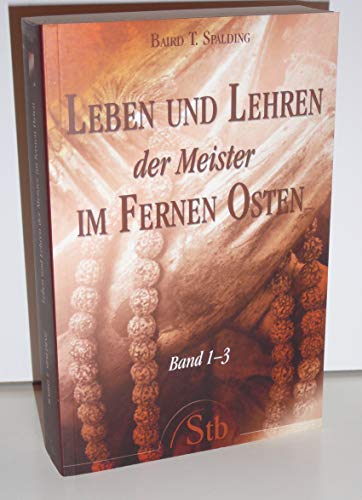 Beispielbild fr Leben und Lehren der Meister im Fernen Osten. Band 1-3 (alte Ausgabe) zum Verkauf von medimops