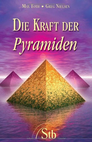 Stock image for Die Kraft der Pyramiden - Die kosmische Energie der geheimnisvollen Bauwerke for sale by medimops