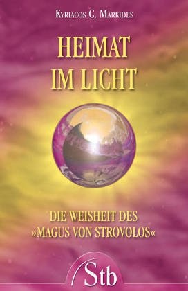 Beispielbild fr Heimat im Licht - Die Weisheit des Magus von Strovolos - (alte Ausgabe) zum Verkauf von medimops