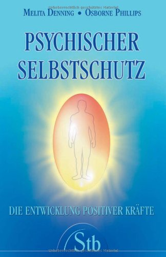 Stock image for Psychischer Selbstschutz: Die Entwicklung positiver Krfte for sale by Versandantiquariat Felix Mcke