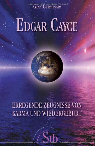 Beispielbild fr Edgar Cayce:Erregende Zeugnisse von Karma und Wiedergeburt zum Verkauf von medimops