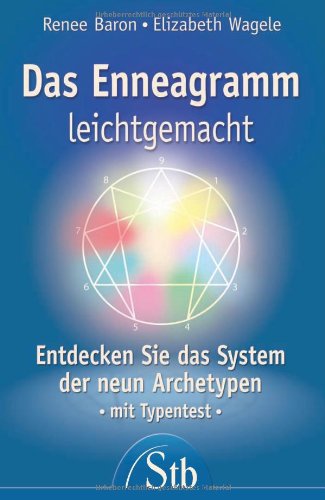 Imagen de archivo de Das Enneagramm leichtgemacht - Entdecken Sie das System der neun Archetypen - Mit Typentest - (alte Ausgabe) a la venta por Versandantiquariat Felix Mcke