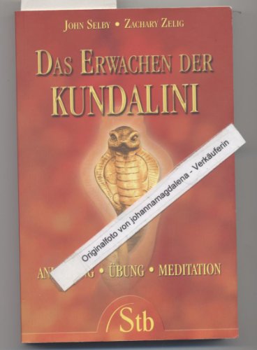 Beispielbild fr Das Erwachen der Kundalini: Anleitung, bung, Meditation zum Verkauf von medimops