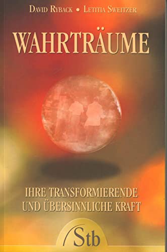 Stock image for Wahrtrume. Ihre transformierende und bersinnliche Kraft for sale by medimops