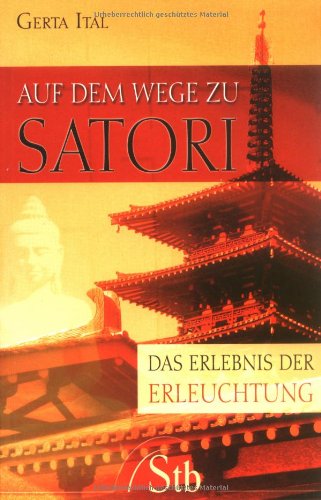 Stock image for Auf dem Wege zu Satori - Das Erlebnis der Erleuchtung for sale by medimops