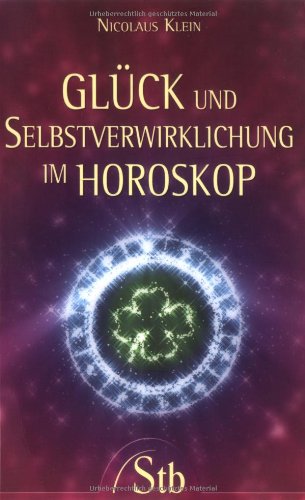 Stock image for Glck und Selbstverwirklichung im Horoskop for sale by medimops