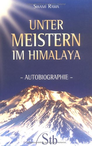 Unter Meistern im Himalaya (9783897674844) by Swami Rama