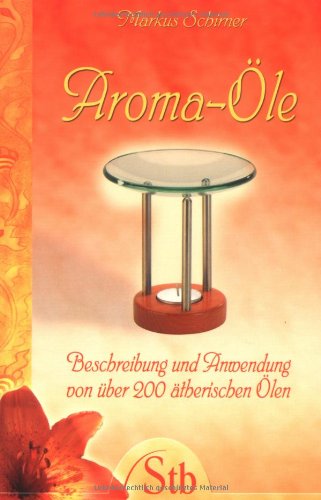 Beispielbild fr Aroma-le: Beschreibung und Anwendung von ber 200 therischen len zum Verkauf von medimops