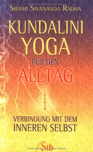 Beispielbild fr Kundalini-Yoga fr den Alltag - Verbindung mit dem inneren Selbst zum Verkauf von medimops