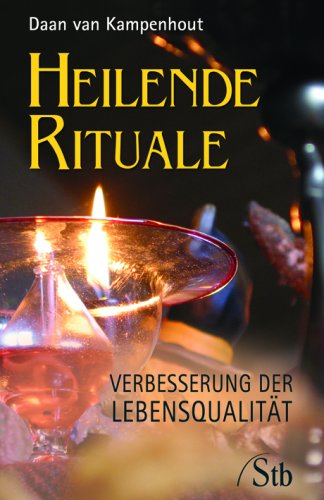 Stock image for Heilende Rituale - Verbesserung der Lebensqualitt for sale by medimops