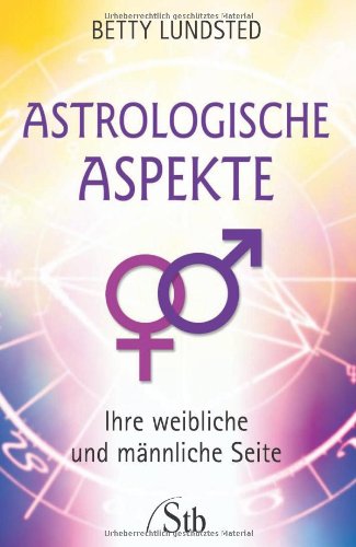 Stock image for Astrologische Aspekte - Ihre weibliche und mnnliche Seele for sale by medimops