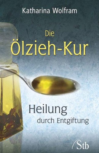 Beispielbild fr Die lzieh-Kur - Heilung durch Entgiftung - Heilung durch Entgiftung zum Verkauf von 3 Mile Island