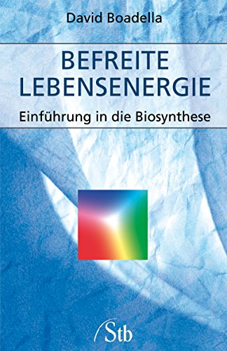 Imagen de archivo de Befreite Lebensenergie: Einfhrung in die Biosynthese a la venta por medimops