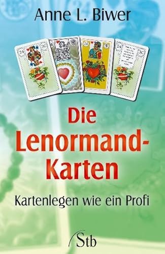 Die Lenormand Karten Kartenlegen Wie Ein Profi Zvab Biwer Anne L