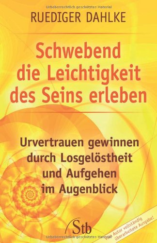 9783897676442: Schwebend die Leichtigkeit des Seins erleben