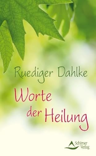 Worte der Heilung (9783897678767) by Ruediger Dahlke