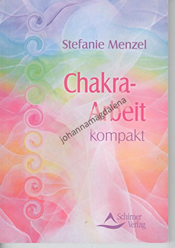 Beispielbild fr Chakra-Arbeit kompakt Stefanie Menzel zum Verkauf von tomsshop.eu