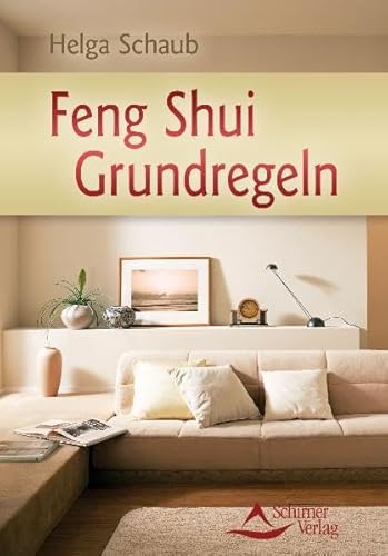 Beispielbild fr Feng Shui Grundregeln. zum Verkauf von Antiquariat  Udo Schwrer