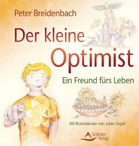 Der kleine Optimist - Ein Freund fürs Leben - (alte Ausgabe) - Peter Breidenbach