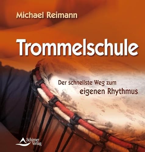 Beispielbild fr Trommelschule - Der schnellste Weg zum eigenen Rhythmus - inklusive CD mit Klangbeispielen zum Verkauf von medimops