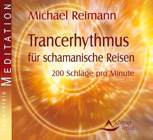 Beispielbild fr Trancerhythmus fr schamanische Reisen - 200 Schlge pro Minute zum Verkauf von medimops