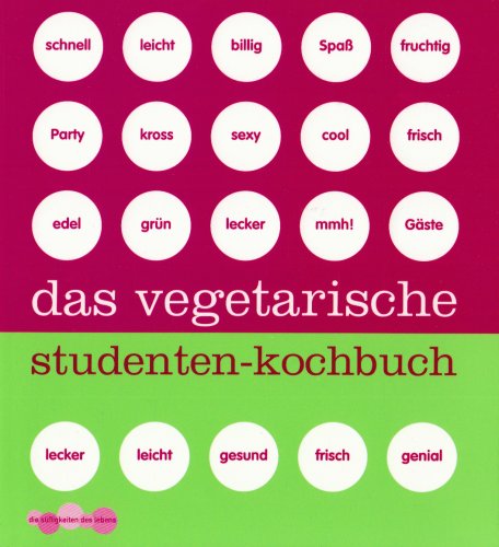 Beispielbild fr Das vegetarische Studenten-Kochbuch zum Verkauf von Kultgut