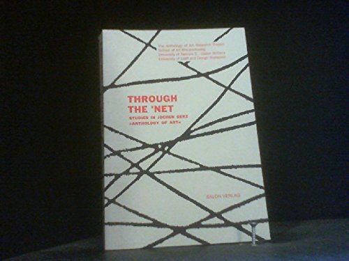 Imagen de archivo de Jochen Gerz: Through the 'net: Studies in Jochen Gerz' "Anthology of Art" a la venta por medimops