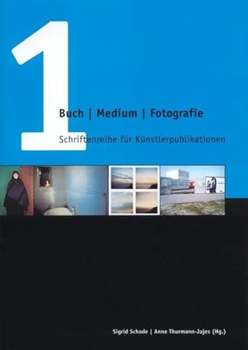 Beispielbild fr Buch /Medium /Fotografie: Schriftenreihe fr Knstlerpublikationen 1: Eine Dokumentation der Internationalen Tagung 21./22.2.2003 anlsslich der Ausstellung "Ars Photographica. Fotografie und Knstlerbcher" im Neuen Museum Weserburg Bremen. (Dt./Engl.) zum Verkauf von Antiquariat  >Im Autorenregister<