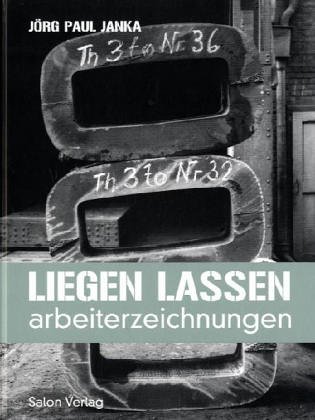 Stock image for Liegen Lassen Arbeiterzeichnungen. Arbeiterzeichnungen for sale by medimops