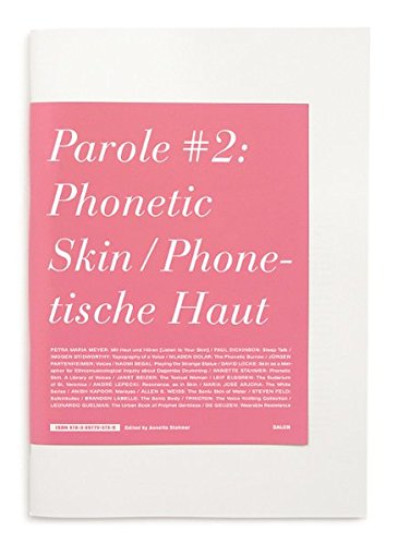 Stock image for Parole No. 2: Phonetic Skin, Phonetische Haut for sale by Midtown Scholar Bookstore