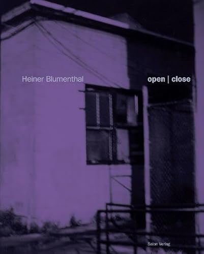 9783897703919: Heiner Blumenthal - open/close