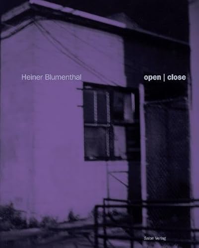 Imagen de archivo de Heiner Blumenthal: open | close a la venta por Mullen Books, ABAA