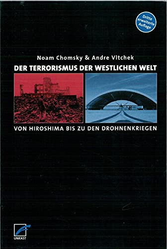 Der Terrorismus der westlichen Welt : Von Hiroshima bis zu den Drohnenkriegen. Ein Gespräch - Noam Chomsky