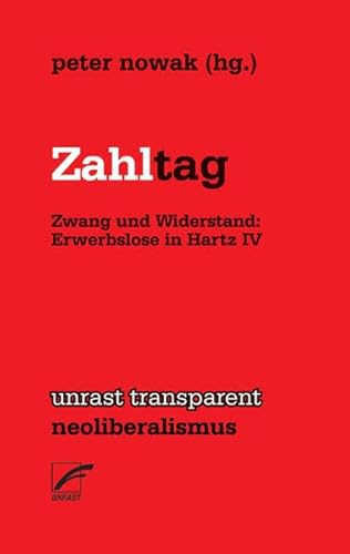 Beispielbild fr Zahltag: Zwang und Widerstand: Erwerbslose in Hartz IV zum Verkauf von medimops