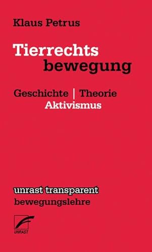 Stock image for Tierrechtsbewegung: Geschichte | Theorie | Aktivismus for sale by medimops