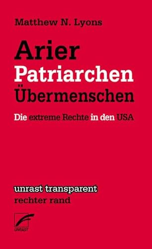 Stock image for Arier, Patriarchen, bermenschen: Die extreme Rechte in den USA for sale by medimops