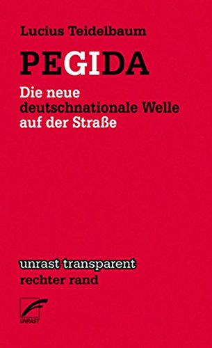 Beispielbild für PEGIDA: Die neue deutschnationale Welle auf der Straße (unrast transparent) zum Verkauf von medimops