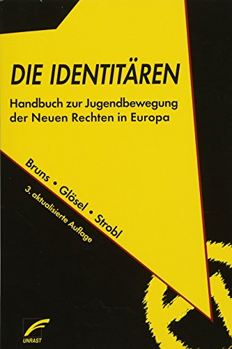 9783897712249: Die Identitären: Handbuch zur Jugendbewegung der Neuen Rechten in Europa