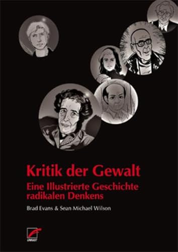 Stock image for Kritik der Gewalt: Eine illustrierte Geschichte radikalen Denkens for sale by medimops