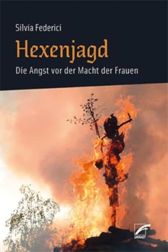 9783897713222: Hexenjagd: Die Angst vor der Macht der Frauen