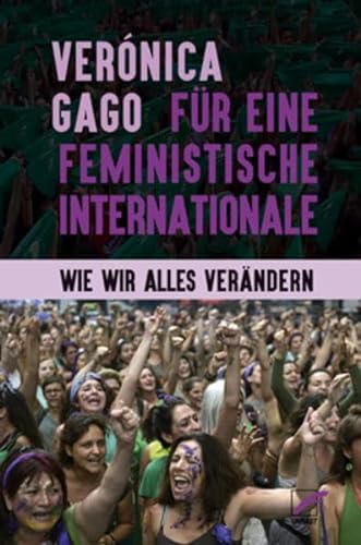 9783897713352: Fr eine feministische Internationale: Wie wir alles verndern