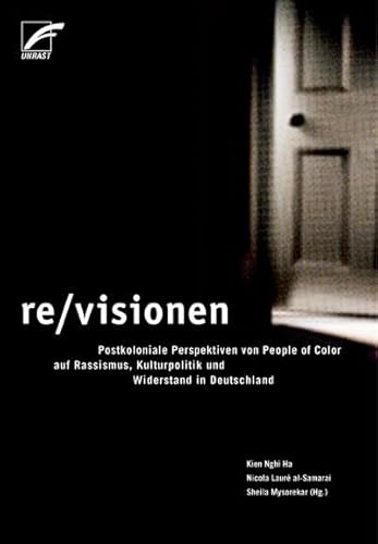 9783897714588: re/visionen: Postkoloniale Perspektiven von People of Color auf Rassismus, Kulturpolitik und Widerstand in Deutschland