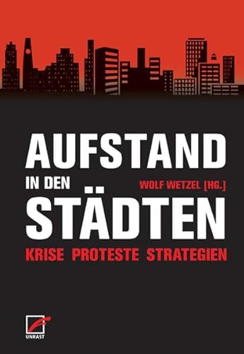 9783897715226: Aufstand in den Stdten: Krise, Proteste, Strategien