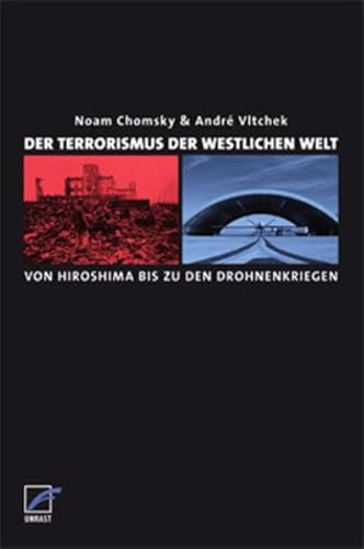 Stock image for Der Terrorismus der westlichen Welt: Von Hiroshima bis zu den Drohnenkriegen. Ein Gesprch for sale by medimops