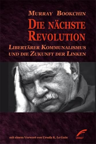 Beispielbild fr Die nchste Revolution: Libertrer Kommunalismus und die Zukunft der Linken zum Verkauf von medimops