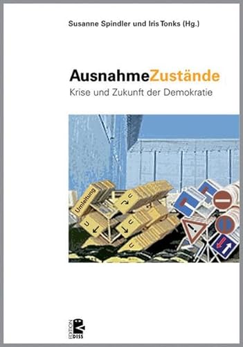 Stock image for AusnahmeZustnde: Krise und Zukunft der Demokratie (Edition DISS) for sale by medimops