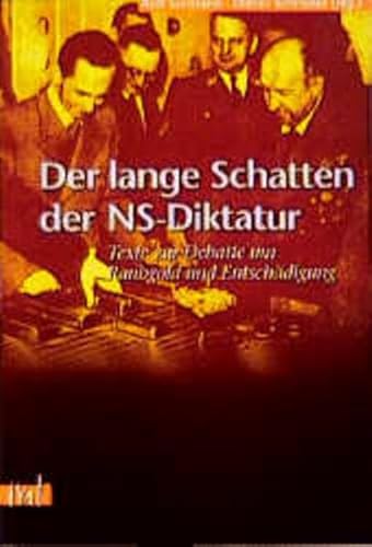 Der lange Schatten der NS-Diktatur: Texte zur Debatte um Raubgold und Entschädigung (Reihe antifaschistischer Texte) - Surmann, Rolf; Dieter Schröder (Hg.)